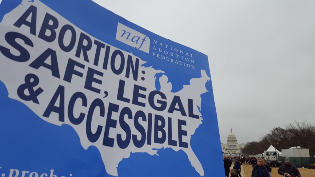 Abortion: Safe, Legal, Accessible sign at Capitol Building